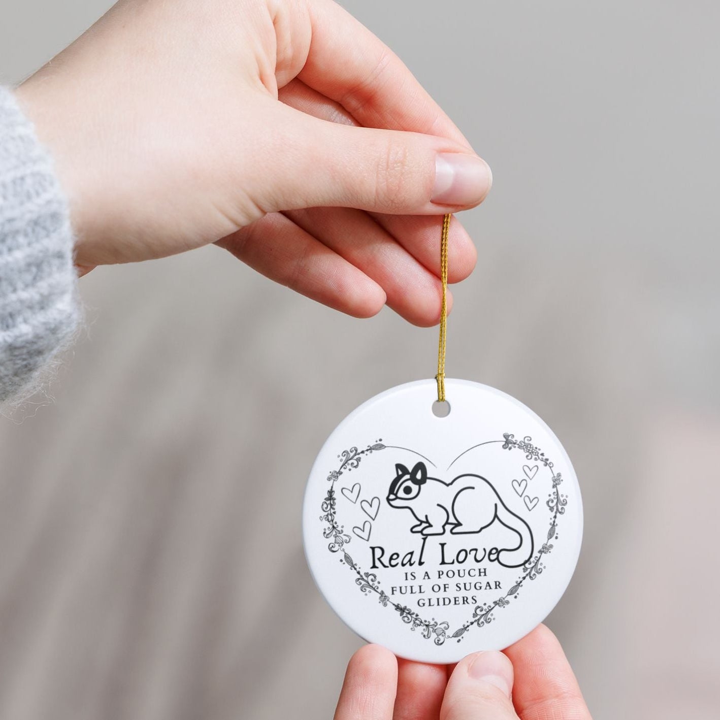Real Love is a Pouch Full of Sugar Gliders Ceramic Ornament