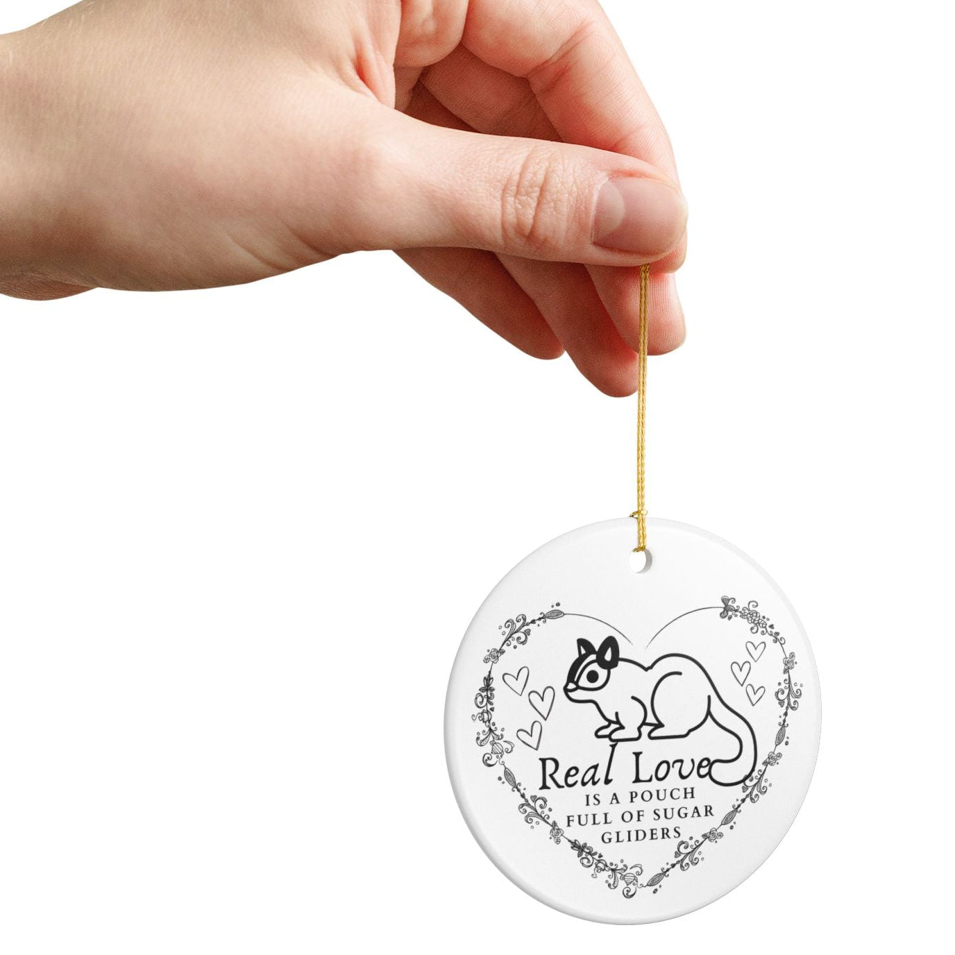 Real Love is a Pouch Full of Sugar Gliders Ceramic Ornament