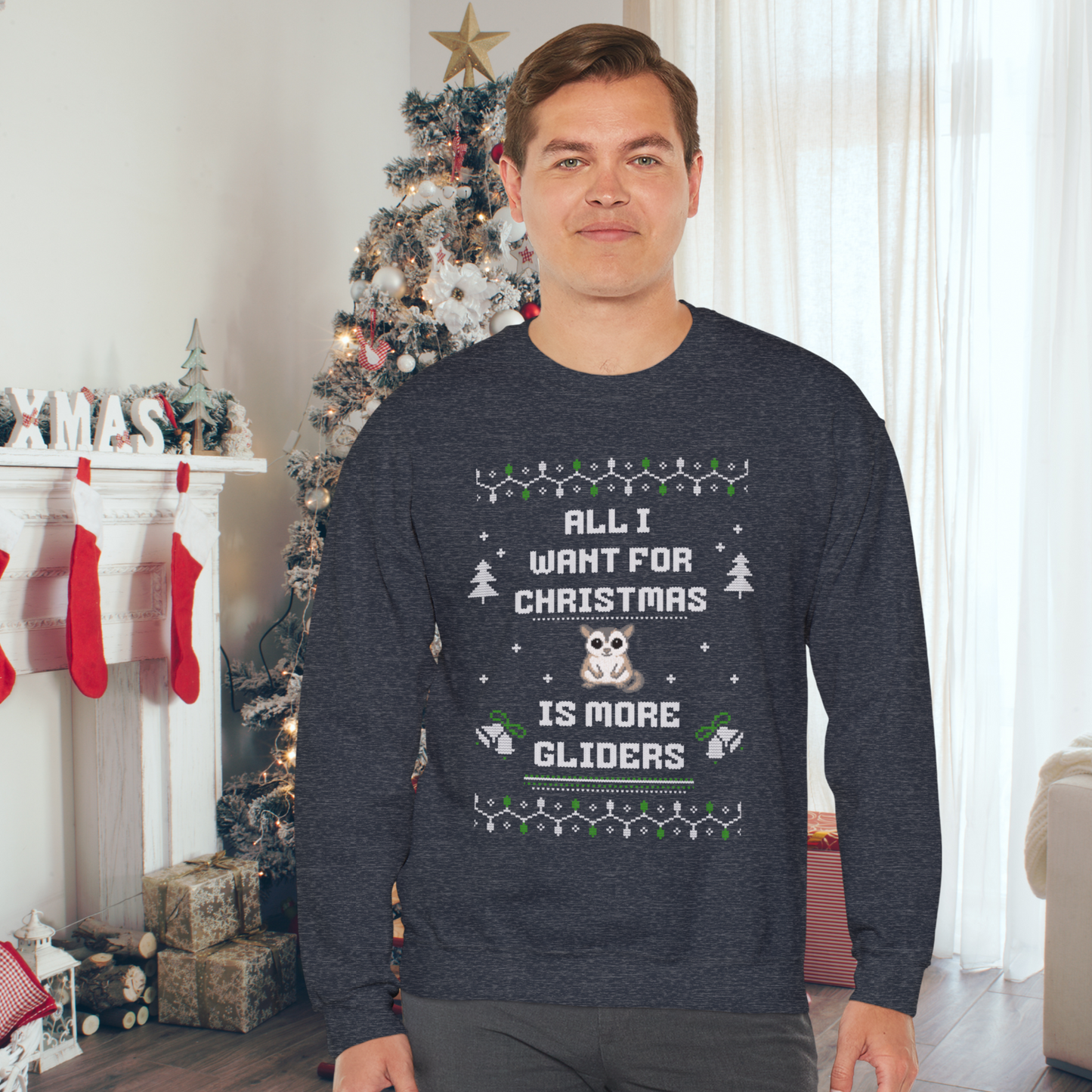 All I Want for Christmas Is More Gliders – Sugar Glider Christmas Sweater