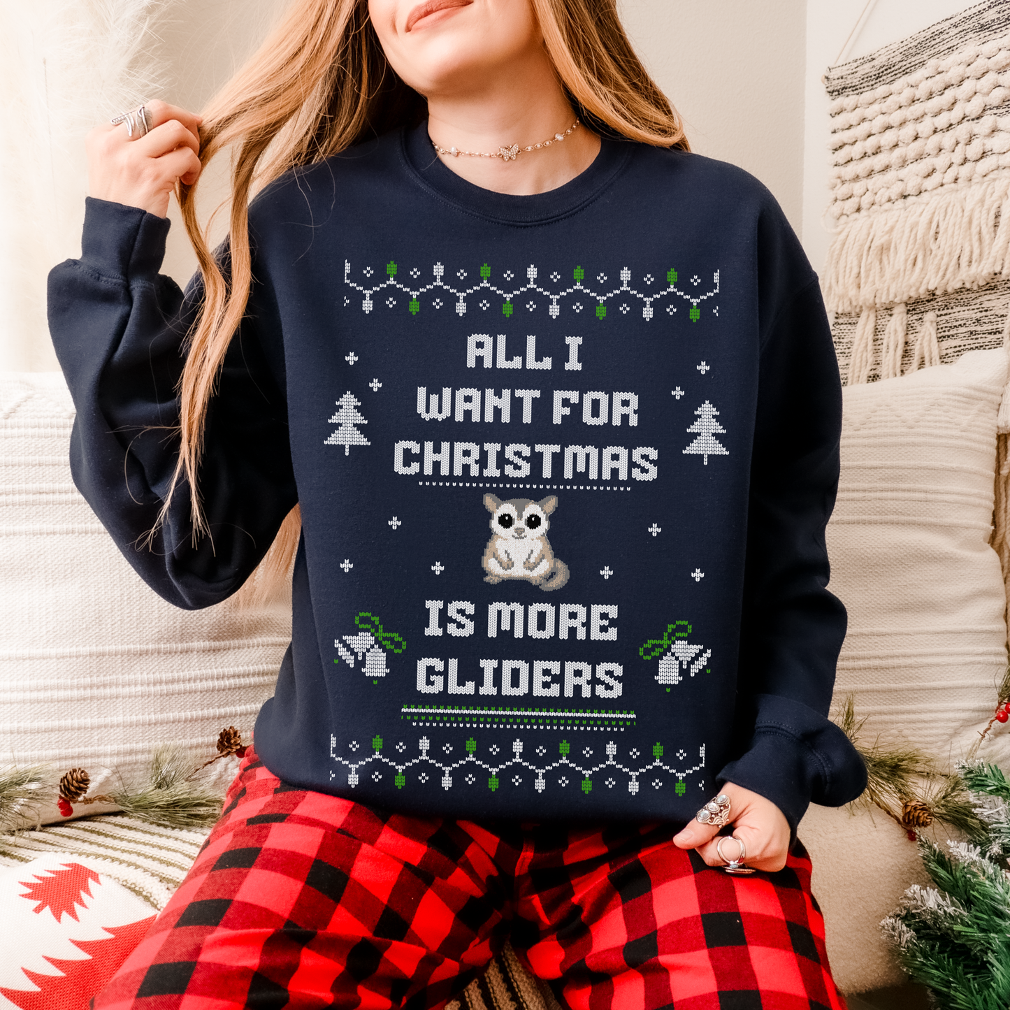 All I Want for Christmas Is More Gliders – Sugar Glider Christmas Sweater