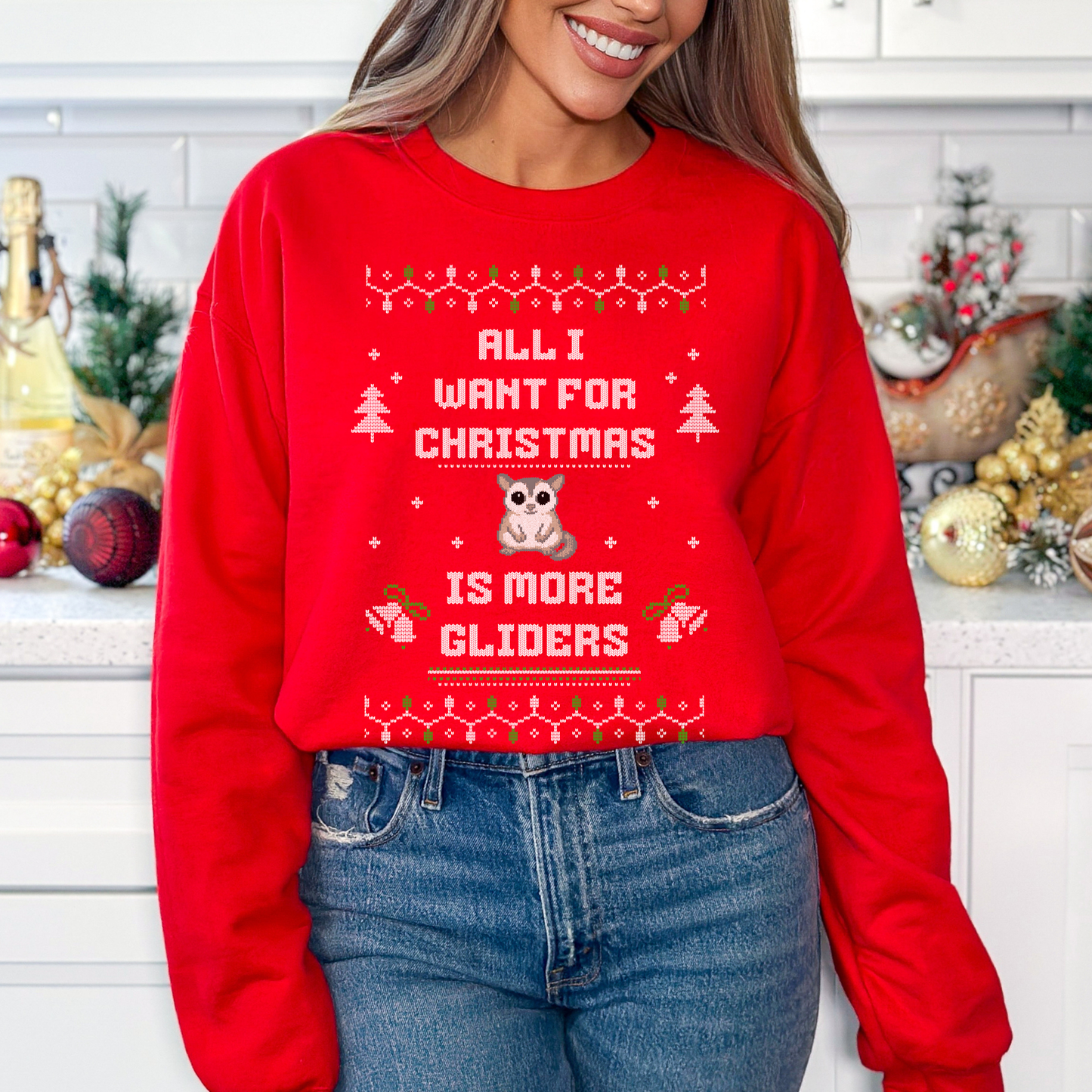 All I Want for Christmas Is More Gliders – Sugar Glider Christmas Sweater