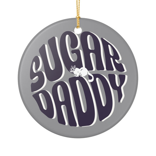 Sugar Daddy Ceramic Ornament