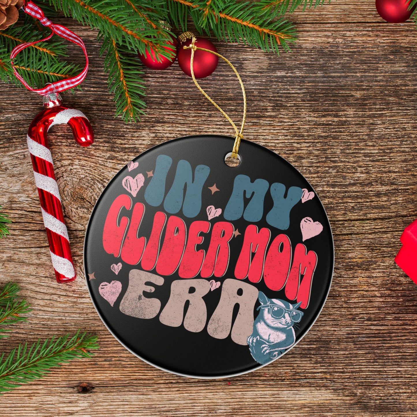 In My Glider Mom Era Sugar Glider Ceramic Ornament