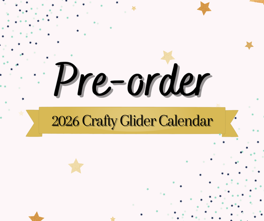 PRE-ORDER 2026 Crafty Glider Calendar